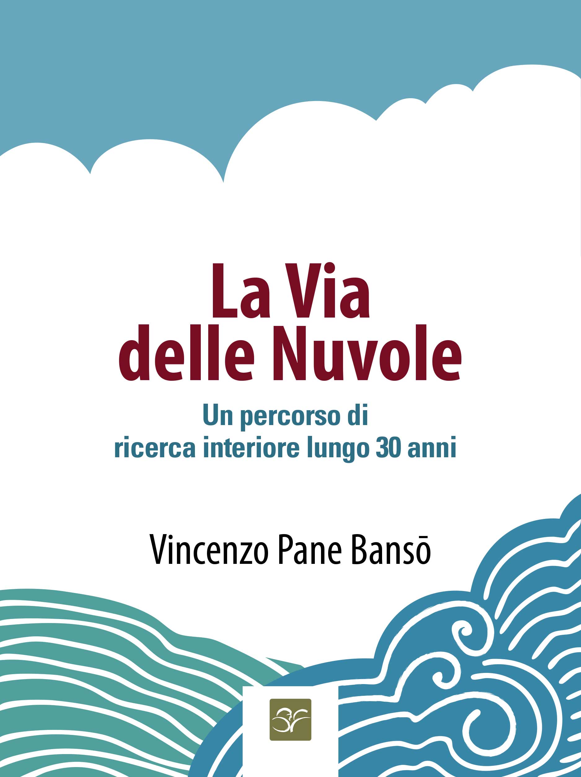 La Via delle Nuvole - Vincenzo Pane Banso